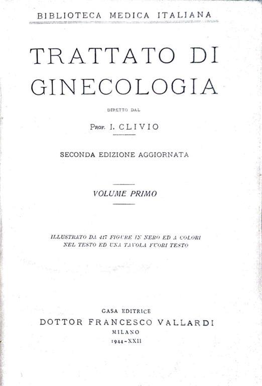 Trattato di ginecologia – Volume I e II - I. Clivio - copertina