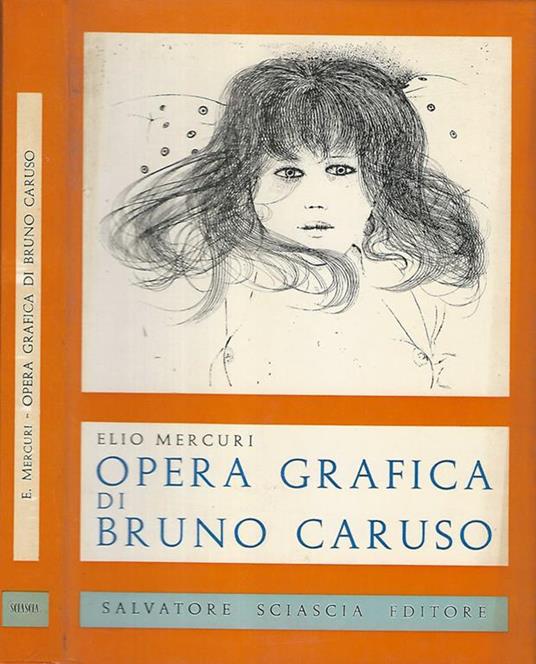 Opera grafica di Bruno Caruso - Elio Mercuri - copertina