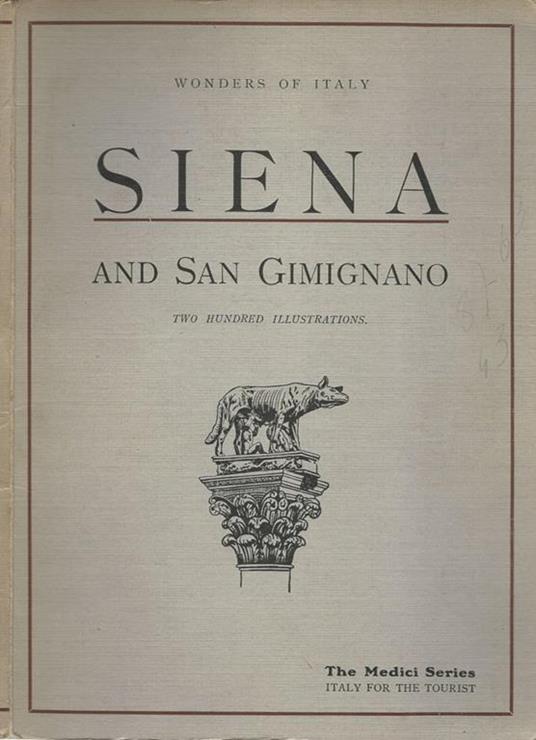 Wonders of Italy. Siena and San Gimignano (and Volterra) - copertina