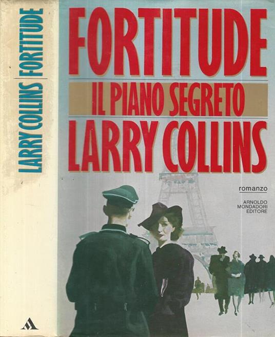 Fortitude. Il piano segreto - Larry Collins - copertina