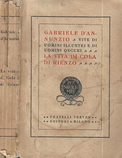 La vita di Cola di Rienzo - Gabriele D'Annunzio - copertina