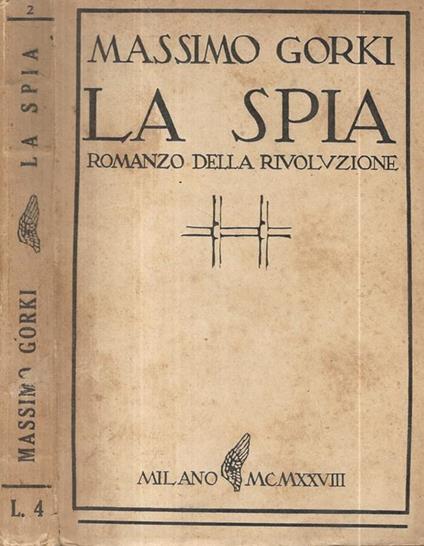 La spia. Romanzo della Rivoluzione - Maksim Gorkij - copertina