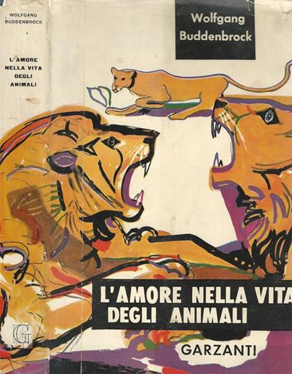 L' amore nella vita degli animali - Wolfgang von Buddenbrock - copertina