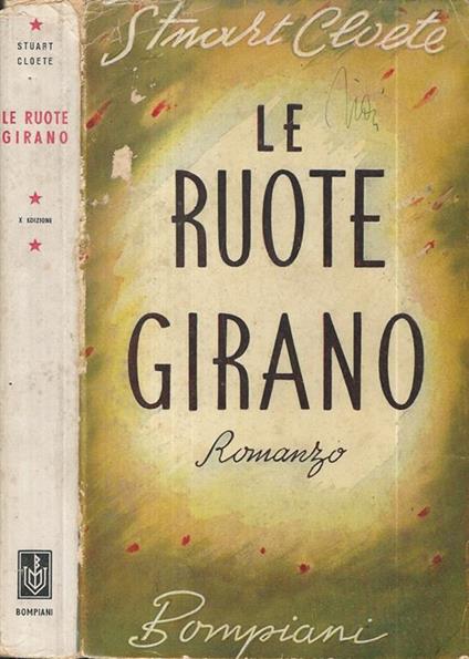 Le ruote girano - Stuart Cloete - copertina