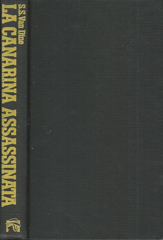 La canarina assassinata - S.S. Van Dine - copertina
