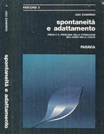 Spontaneità e adattamento. Freud e il problema della formazione dell'uomo nella civiltà