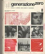 Generazione zero Anno 1971-N° 8 9 11 13 14. Istanze e verifiche nella società in movimento