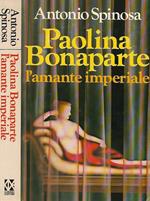 Paolina Bonaparte l'amante imperiale