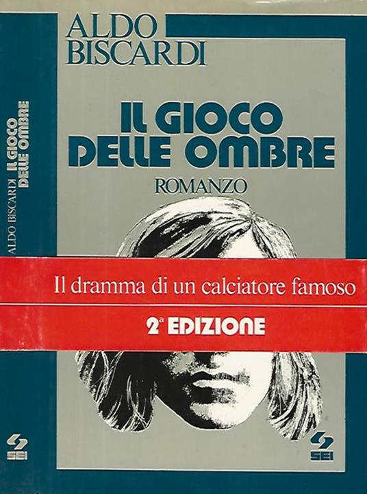 Il gioco delle ombre - Aldo Biscardi - copertina