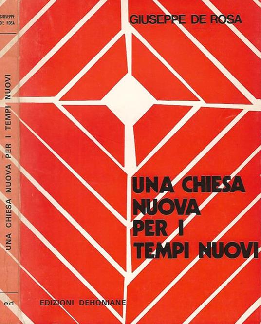 Una chiesa nuova per i tempi nuovi - Giuseppe De Rosa - copertina