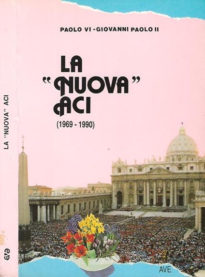 La nuova ACI ( 1969 - 1990 ) - Paolo VI - copertina