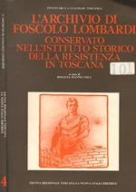 L' archivio di Foscolo Lombardi conservato nell'Istituto Storico della resistenza in Toscana