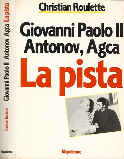 Giovanni Paolo II, Antonov, Agca: la pista - Christian Roulette - copertina
