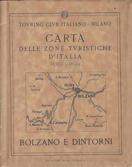 Carta delle zone turistiche d'Italia. Bolzano e dintorni - copertina