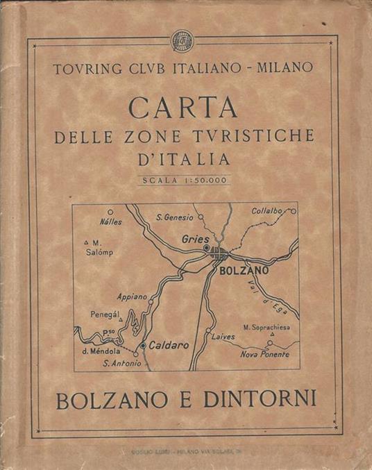 Carta delle zone turistiche d'Italia. Bolzano e dintorni - copertina