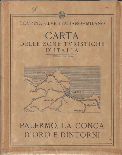 Carta delle zone turistiche d'Italia. Palermo, la Conca d'Oro e dintorni - copertina