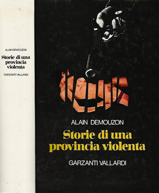 Storie di una provincia violenta. Mouche. Il ritorno di Luis. Esca viva - Alain Demouzon - copertina