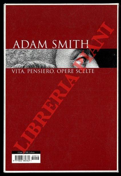 Adam Smith. Vita, pensiero, opere scelte - Armando Massarenti - copertina