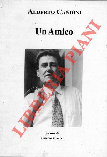 Alberto Candini. Un Amico - Giorgio Tonelli - copertina