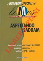 Aspettando Saddam. i Quaderni speciali di 