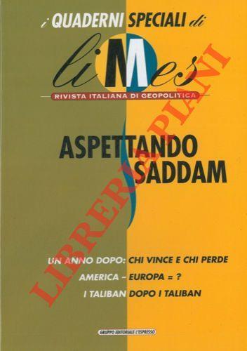 Aspettando Saddam. i Quaderni speciali di "limes". Rivista italiana di geopolitica - Lucio Caracciolo - copertina