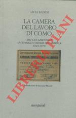 La Camera del Lavoro di Como. Dai CLN aziendali ai consigli unitari di fabbrica 1945-1970