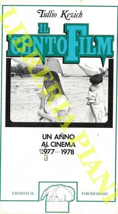 Il Centofilm Un anno al cinema 1977-1978 - Tullio Kezich - copertina