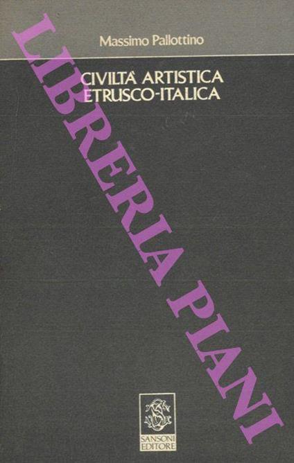 Civiltà artistica etrusco-italica - Massimo Pallottino - copertina