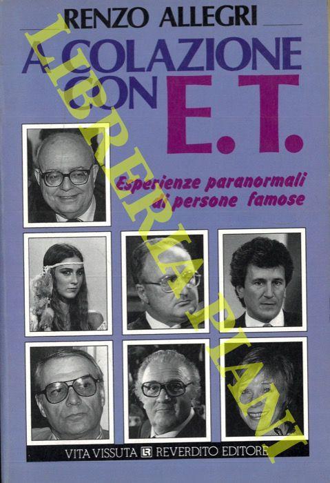 A colazione con E.T. Esperienze paranormali di persone famose - Renzo Allegri - copertina