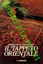 Conoscere e conservare il tappeto orientale