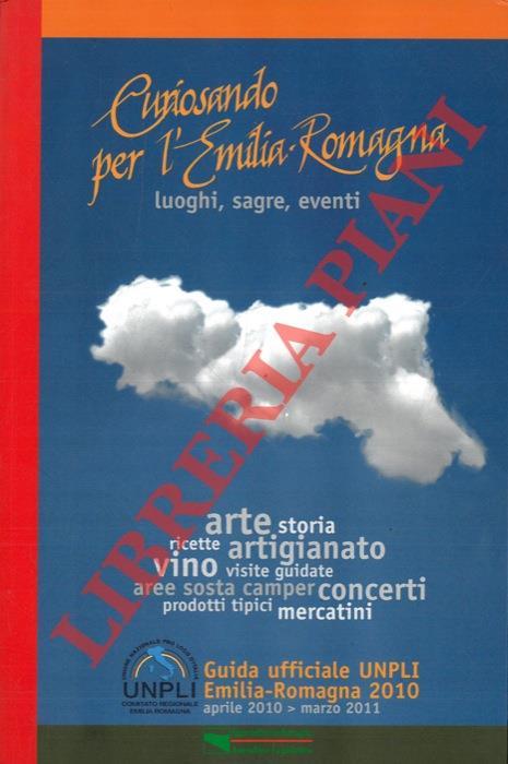 Curiosando per l'Emilia-Romagna. Luoghi, sagre, eventi. Guida ufficiale UNPLI Emilia-Romagna 2010. Aprile 2010-marzo 2011 - copertina