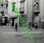 Destinazione altrove un viaggio a Napoli