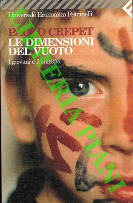 Le dimensioni del vuoto. I giovani e il suicidio - Paolo Crepet - copertina