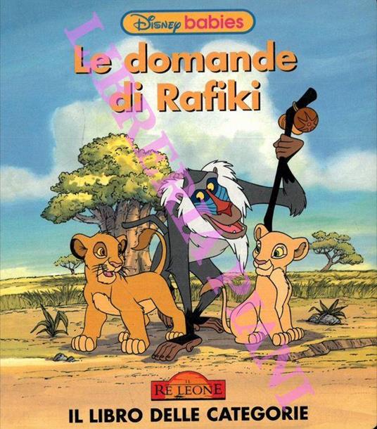 Le domande di Rafii. Il Re Leone. Il libro delle categorie - Walt Disney - copertina