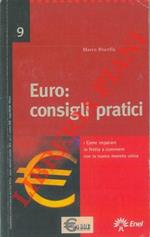 Euro : consigli pratici. Come imparare in fretta a convivere con la nuova moneta unica