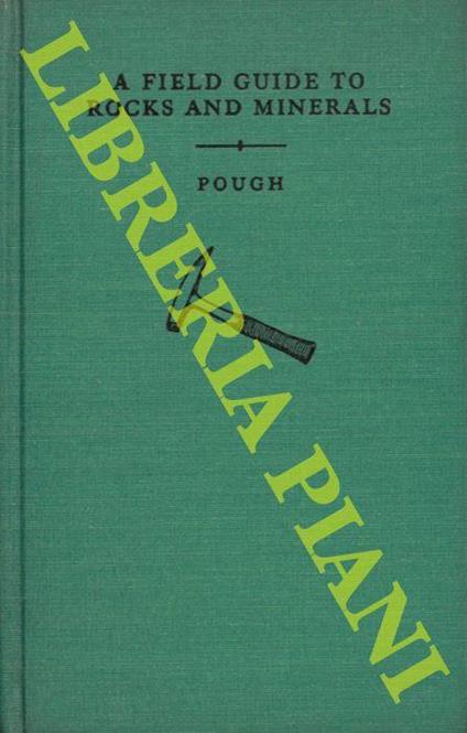 A Field Guide to Rocks and Minerals - Frederich H. Pough - copertina