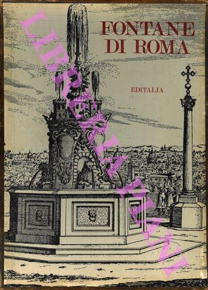 Fontane di Roma. Presentazione di Mario Rivosecchi - copertina