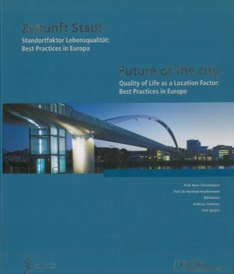 Future of the city. Quality of life as a Location Factor: best practices in Europe - copertina