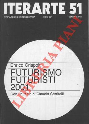 Futurismo futuristi 2001. Con un testo di Claudio Cerritelli - Enrico Crispolti - copertina