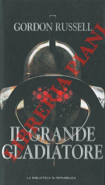 Il Grande Gladiatore - Gordon Russell - copertina