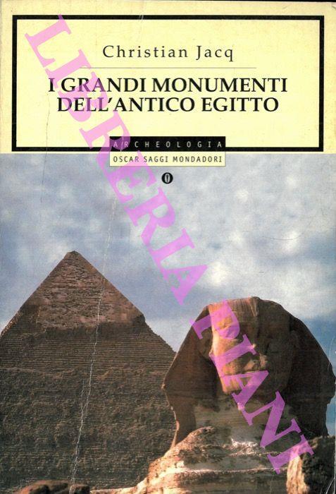 I grandi monumenti dell'antico Egitto. Traduzione di Raffaele Donnarumma - Christian Jacq - copertina