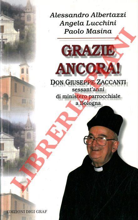 Grazie ancora ! Don Giuseppe Zaccanti sessant'anni di ministero parrocchiale a Bologna - Alessandro Albertazzi - copertina