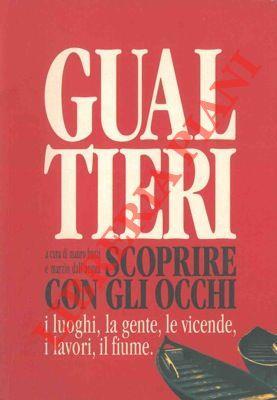 Gualtieri scoprire con gli occhi, i luoghi, la gente, le vicende, i lavori, il fiume. … omaggio a Lentini - Mauro Buzzi - copertina