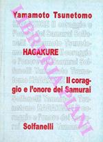Hagaure. All’ombra delle foglie. Il coraggio e l’onore dei samurai