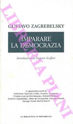 Imparare la democrazia. Introduzione di Eugenio Scalfari