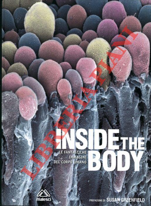 Inside the body. Le fantastiche immagini del corpo umano - Libro