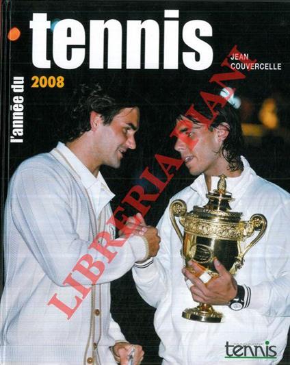 L’année du tennis 2008 - Jean Couvercelle - copertina