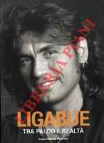Ligabue tra palco e realtà
