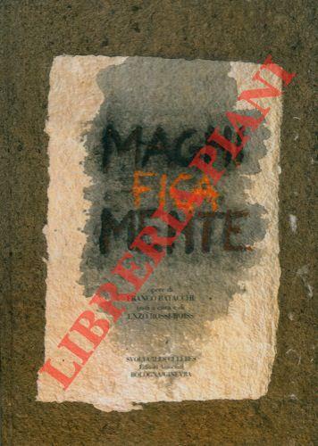 Magni Fica Mente. Opere di Franco Batacchi - Enzo Rossi-Roiss - copertina