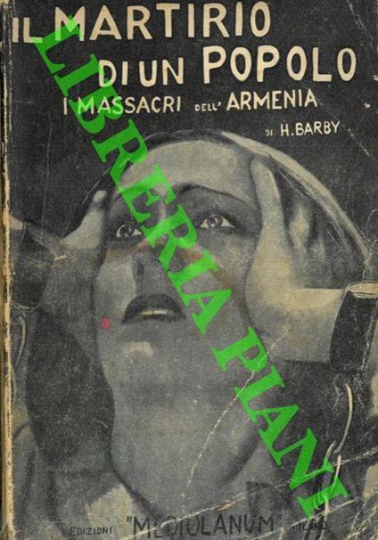 Il martirio di un popolo. I massacri dell'Armenia - Henry Barby - copertina